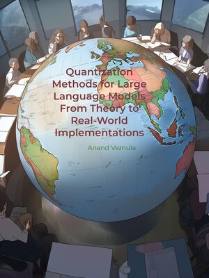 cover image of Quantization Methods for Large Language Models From Theory to Real-World Implementations